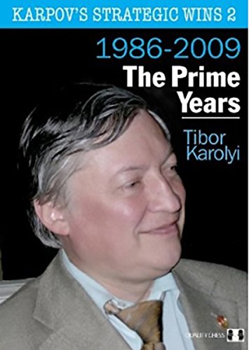 Beispielbild fr Karpov's Strategic Wins 2: The Prime Years 1986-2009: Vol 2 zum Verkauf von Revaluation Books