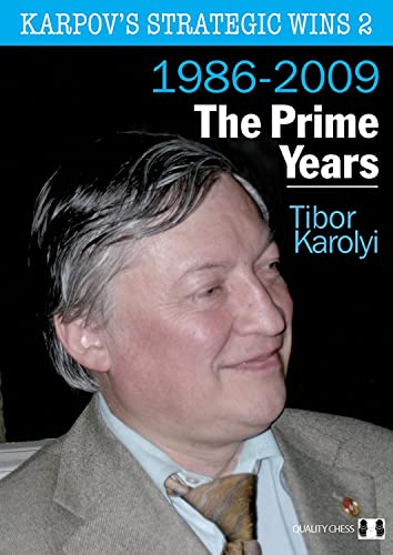 Stock image for Karpov's Strategic Wins 2: The Prime Years 1986-2009: Vol 2 for sale by Revaluation Books