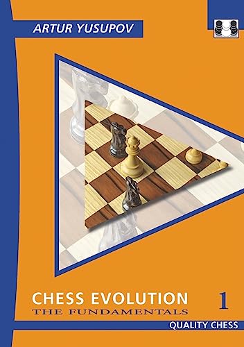 Stock image for Chess Evolution 1: The Fundamentals (Yusupov's Chess School) for sale by Ergodebooks