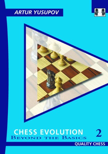 Stock image for Chess Evolution 2: Beyond The Basics (Yusupov's Chess School) for sale by GoldBooks