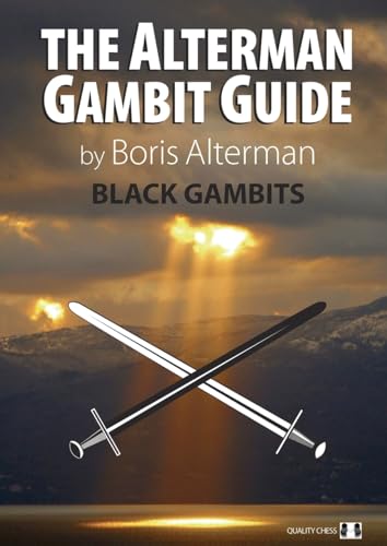 Beispielbild fr The Alterman Gambit Guide: Black Gambits 1 zum Verkauf von Revaluation Books