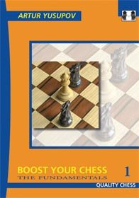 Boost Your Chess 1: The Fundamentals (9781906552619) by Artur Yusupov