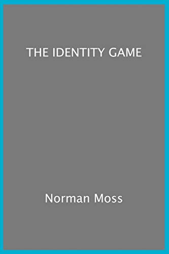 'The Identity Game' (9781906558321) by March, Nathan; Norman Moss, Moss; Norman Moss