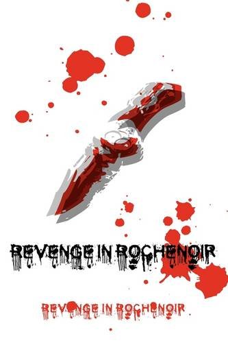 Revenge in Rochenoir (9781906558949) by Bernard Spencer