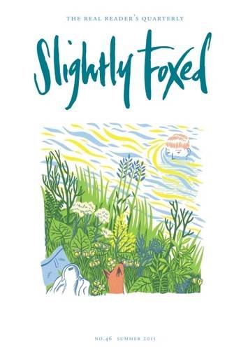 Stock image for Slightly Foxed: Grecian Hours: Part 46 (Slightly Foxed: The Real Reader's Quarterly) for sale by WorldofBooks