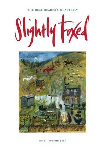 Stock image for Slightly Foxed: A Cheerful Revolutionary: No. 51 (Slightly Foxed: The Real Reader's Quarterly) for sale by WorldofBooks