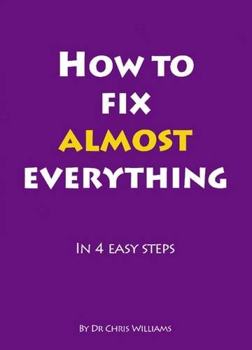 Beispielbild fr How to Fix Almost Everything: in 4 Easy Steps zum Verkauf von WorldofBooks