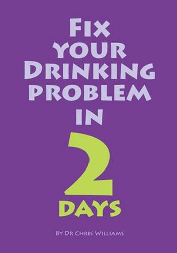 9781906564933: Fix Your Drinking Problem in 2 Days