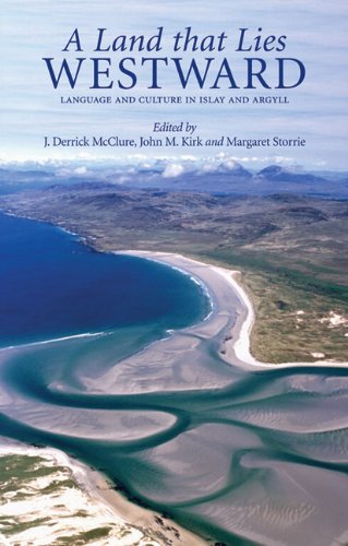 Imagen de archivo de A Land That Lies Westward: Essay on the Language and Culture of Islay and Argyll a la venta por dsmbooks