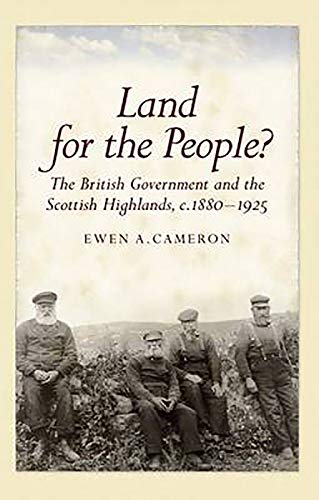 9781906566135: Land for the People?: The British Government and the Scottish Highlands 1880-1925