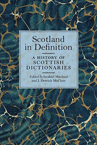 Stock image for Scotland in Definition : A History of Scottish Dictionaries for sale by Better World Books Ltd