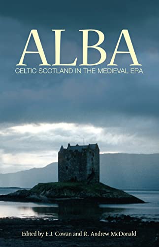 Stock image for Alba: Celtic Scotland in the Medieval Era for sale by Revaluation Books