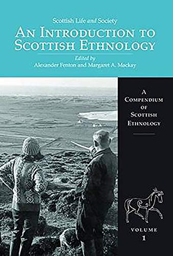 Stock image for Scottish Life and Society Volume 1: An Introduction to Scottish Ethnology: 01 (A Compendium of Scottish Ethnology) for sale by WorldofBooks