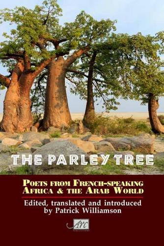 Beispielbild fr The Parley Tree: An Anthology of Poets from French-speaking Africa and the Arab World zum Verkauf von Revaluation Books