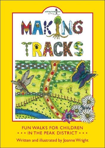 Imagen de archivo de Making Tracks in the Peak District Fun Walks for Children a la venta por PBShop.store US