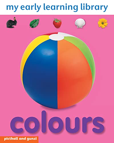 Stock image for COLOURS: MY EARLY LEARNING LIBRARY for sale by Reuseabook