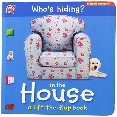 9781906572358: Who's Hiding in the House: A Lift-The-Flap Book