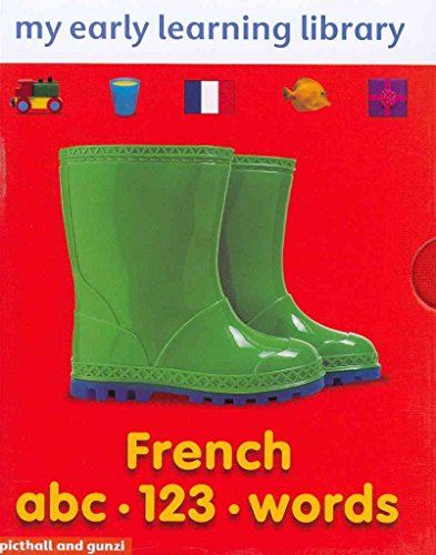 French Boxed Set: French ABC, French 123, French Words (My Early Learning Library) (9781906572495) by Chez Picthall; Christiane Gunzi