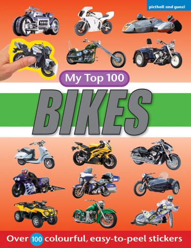 My Top 100 Bikes, With over 100 stickers (9781906572525) by Anna Award