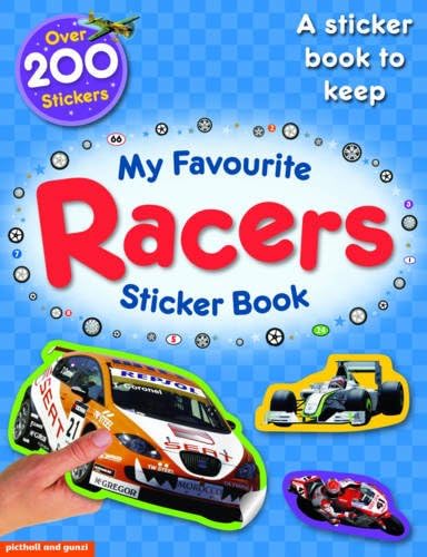 My Favourite Racers Sticker Book - Make Your Own Book to Keep, for 5+ te Sticker Books) (My Favourite Sticker Books) (9781906572655) by Kary Rayner