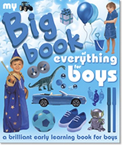 Beispielbild fr The Big Book of Everything for Boys: A Brilliant Early Learning Book for Boys 3+ zum Verkauf von SecondSale