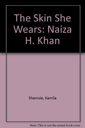 Naiza Khan The Skin She Wears (signed by artist)