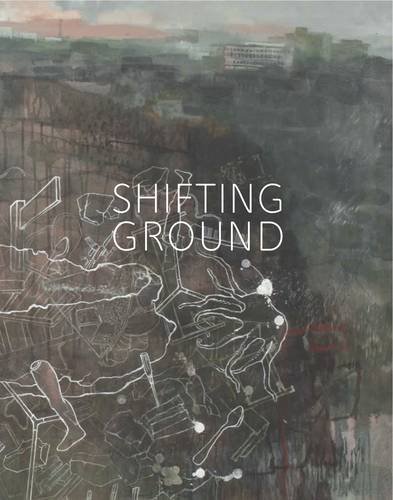 9781906576264: Shifting Ground - Faiza Butt & Naiza H. Khan