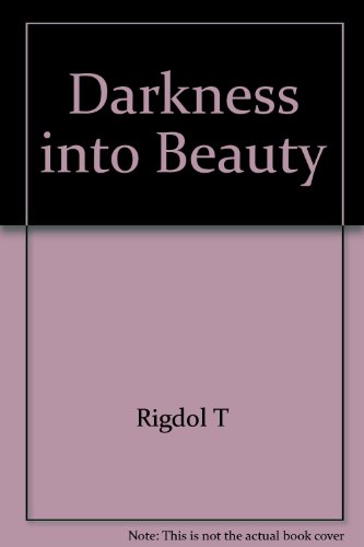 Stock image for Tenzing Rigdol: Darkness into Beauty for sale by ANARTIST