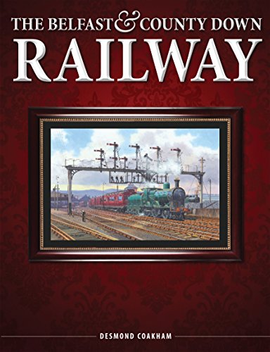 Stock image for The Belfast & Co Down Railway for sale by WorldofBooks