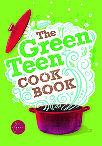 Stock image for The Green Teen Cookbook for sale by Monster Bookshop