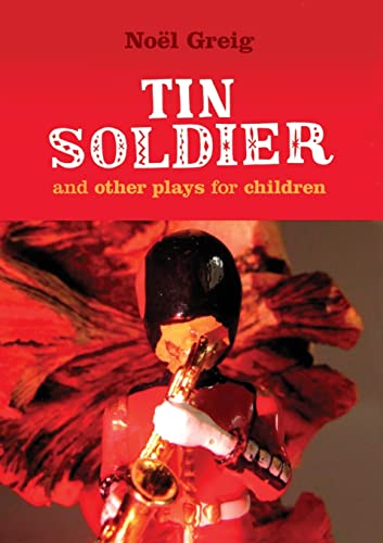 Beispielbild fr Tin Soldier: and Other Plays for Children zum Verkauf von WorldofBooks
