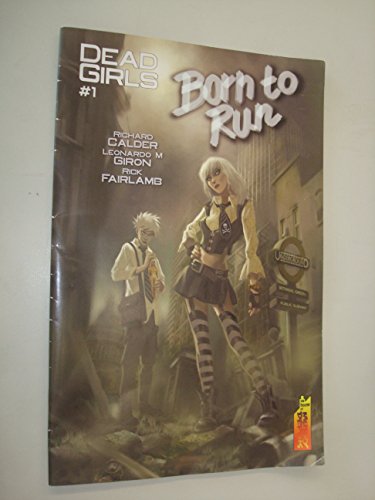 Stock image for Dead Girls - #1 Born To Run for sale by Goldstone Books