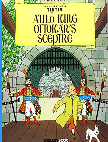 9781906587147: Auld King Ottokar's Sceptre (Tintin in Scots)