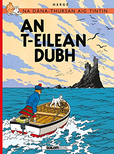 9781906587376: Na Sgeulachdan-Siubhail Aig Tintin: An T-Eilean Dubh