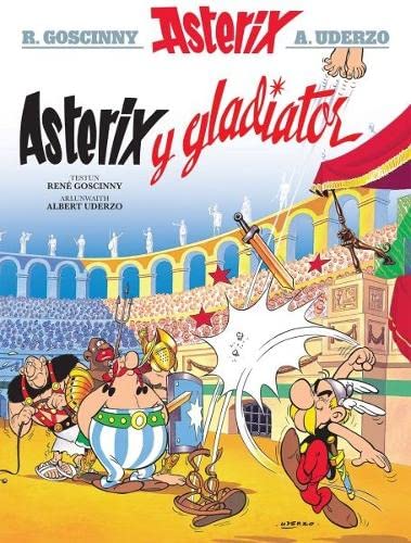 Asterix the Gladiator by René Goscinny Asterix the Gladiator by René Goscinny