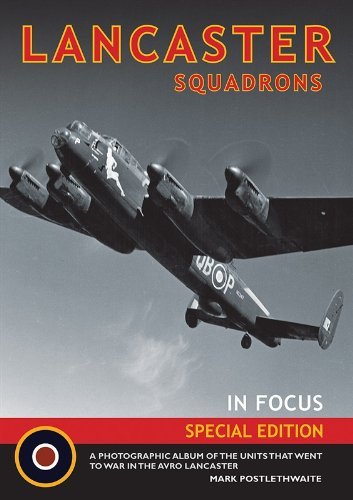 Stock image for Lancaster Squadrons in Focus for sale by Old Army Books