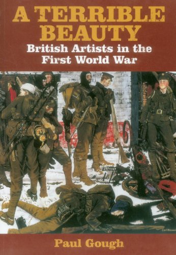 Beispielbild fr A Terrible Beauty: British Artists in the First World War zum Verkauf von WorldofBooks