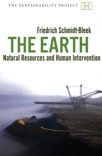 Imagen de archivo de The Earth: Natural Resources and Human Intervention (Sustainability Project) (The Sustainability Project) a la venta por WorldofBooks