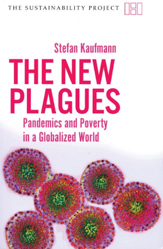 Beispielbild fr The New Plagues : Pandemics and Poverty in a Globalized World zum Verkauf von Better World Books