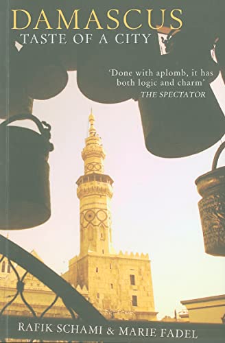 Beispielbild fr Damascus: Taste of a City (Armchair Traveller (Haus Publishing)) zum Verkauf von medimops