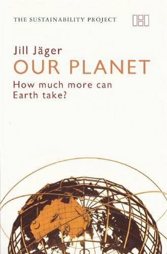 Beispielbild fr Our Planet : How Much More Can Earth Take? zum Verkauf von Better World Books
