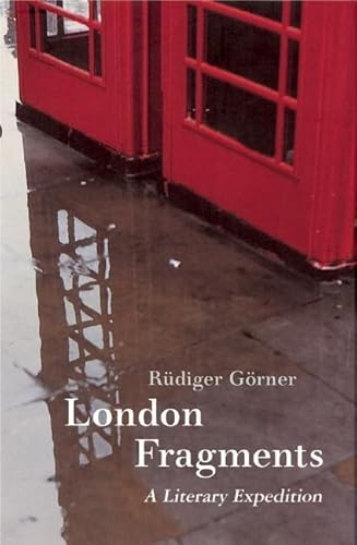 Imagen de archivo de London Fragments: A Literary Expedition (Armchair Traveller) (Armchair Traveller (Haus Publishing)) a la venta por WorldofBooks