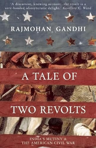 Beispielbild fr A Tale of Two Revolts: India's Mutiny & the American Civil War zum Verkauf von HPB-Red