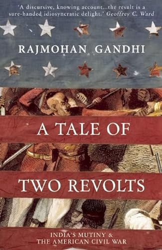 Stock image for A Tale of Two Revolts: India's Mutiny and The American Civil War for sale by Half Price Books Inc.