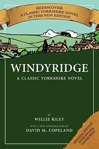 Stock image for Windyridge : A Classic Yorkshire Novel for sale by Better World Books Ltd