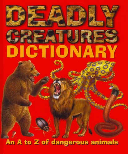 Stock image for Deadly Creatures Dictionary for sale by SecondSale