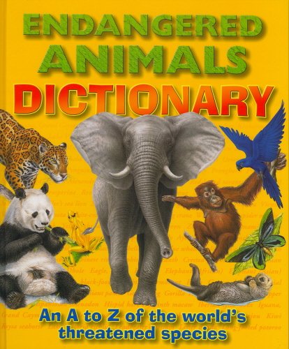 Stock image for Endangered Animals Dictionary for sale by Better World Books: West
