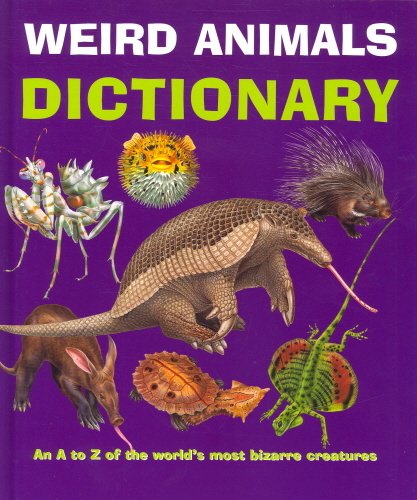 Beispielbild fr Weird Animals Dictionary zum Verkauf von Better World Books