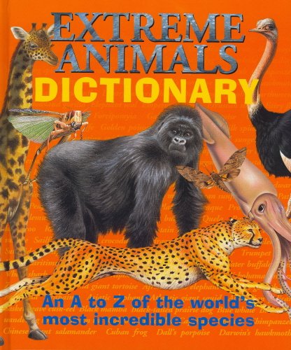 Imagen de archivo de Extreme Animals Dictionary a la venta por Gulf Coast Books