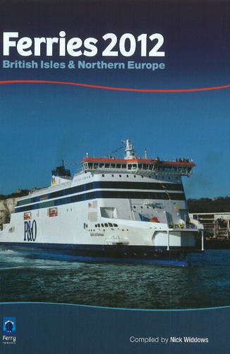 9781906608347: Ferries 2012: British Isles & Northern Europe (Ferries: British Isles & Northern Europe)